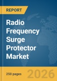 Radio Frequency (RF) Surge Protector Market Global Report 2026- Product Image