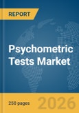 Psychometric Tests Market Global Report 2026- Product Image