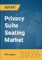 Privacy Suite Seating Market Global Report 2026 - Product Thumbnail Image