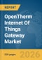 OpenTherm Internet Of Things (IoT) Gateway Market Global Report 2026 - Product Thumbnail Image