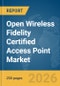 Open Wireless Fidelity (WiFi) Certified Access Point Market Global Report 2026 - Product Thumbnail Image