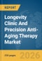 Longevity Clinic And Precision Anti-Aging Therapy Market Global Report 2026 - Product Thumbnail Image