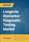 Longevity Biomarker Diagnostic Testing Market Global Report 2026 - Product Thumbnail Image