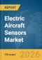 Electric Aircraft Sensors Market Global Report 2026 - Product Thumbnail Image