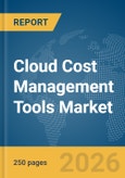 Cloud Cost Management Tools Market Global Report 2026- Product Image