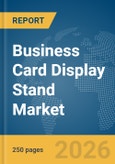 Business Card Display Stand Market Global Report 2026- Product Image