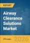 Airway Clearance Solutions Market Global Report 2026 - Product Thumbnail Image