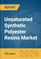 Unsaturated Synthetic Polyester Resins Market Global Report 2026 - Product Thumbnail Image