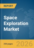 Space Exploration Market Global Report 2026- Product Image
