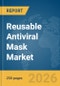Reusable Antiviral Mask Market Global Report 2026 - Product Image