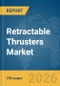 Retractable Thrusters Market Global Report 2026 - Product Thumbnail Image