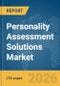 Personality Assessment Solutions Market Global Report 2026 - Product Thumbnail Image