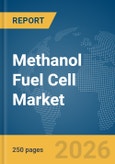Methanol Fuel Cell Market Global Report 2026- Product Image