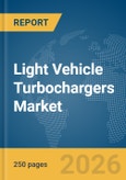Light Vehicle Turbochargers Market Global Report 2026- Product Image