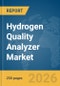 Hydrogen Quality Analyzer Market Global Report 2026 - Product Thumbnail Image
