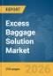 Excess Baggage Solution Market Global Report 2026 - Product Thumbnail Image