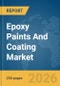 Epoxy Paints And Coating Market Global Report 2026 - Product Thumbnail Image