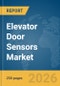 Elevator Door Sensors Market Global Report 2026 - Product Thumbnail Image