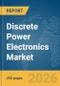 Discrete Power Electronics Market Global Report 2026 - Product Image