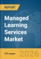 Managed Learning Services Market Global Report 2026 - Product Thumbnail Image