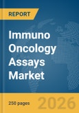 Immuno Oncology Assays Market Global Report 2026- Product Image