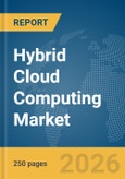 Hybrid Cloud Computing Market Global Report 2026- Product Image