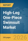 High-Leg One-Piece Swimsuit Market Global Report 2026- Product Image