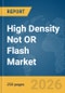 High Density Not OR (NOR) Flash Market Global Report 2026 - Product Image