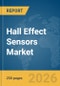 Hall Effect Sensors Market Global Report 2026 - Product Thumbnail Image