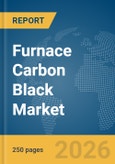 Furnace Carbon Black Market Global Report 2026- Product Image