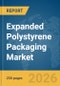 Expanded Polystyrene Packaging Market Global Report 2026 - Product Thumbnail Image