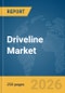 Driveline Market Global Report 2026 - Product Thumbnail Image