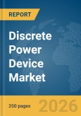 Discrete Power Device Market Global Report 2026- Product Image