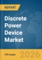 Discrete Power Device Market Global Report 2026 - Product Image