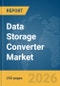 Data Storage Converter Market Global Report 2026 - Product Thumbnail Image
