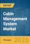 Cabin Management System Market Global Report 2026 - Product Image
