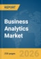 Business Analytics Market Global Report 2026 - Product Thumbnail Image