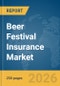 Beer Festival Insurance Market Global Report 2026 - Product Thumbnail Image