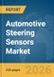 Automotive Steering Sensors Market Global Report 2026 - Product Image