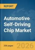 Automotive Self-Driving Chip Market Global Report 2026- Product Image