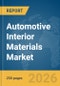 Automotive Interior Materials Market Global Report 2026 - Product Thumbnail Image