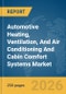 Automotive Heating, Ventilation, And Air Conditioning (HVAC) And Cabin Comfort Systems Market Global Report 2026 - Product Thumbnail Image