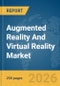 Augmented Reality And Virtual Reality Market Global Report 2026 - Product Thumbnail Image