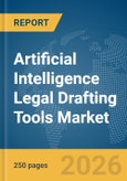 Artificial Intelligence (AI) Legal Drafting Tools Market Global Report 2026- Product Image