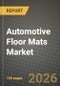 Automotive Floor Mats Market Outlook 2026-2034: Market Size, Share and Growth Analysis - Product Thumbnail Image