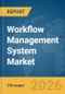Workflow Management System Market Global Report 2026 - Product Thumbnail Image