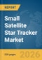 Small Satellite Star Tracker Market Global Report 2026 - Product Thumbnail Image