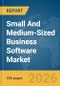 Small And Medium-Sized Business (SMB) Software Market Global Report 2026 - Product Thumbnail Image