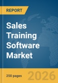 Sales Training Software Market Global Report 2026- Product Image