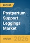Postpartum Support Leggings Market Global Report 2026 - Product Thumbnail Image